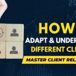 Mastering Client Relationships: Understanding and Adapting to Different Customer Styles