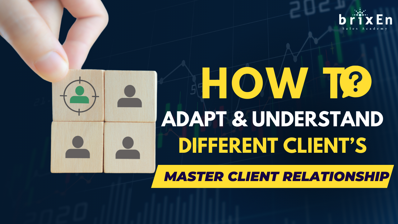 Mastering Client Relationships: Understanding and Adapting to Different Customer Styles