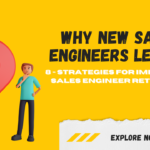 Why New Sales Engineers Leave: Managerial Responsibility and Retention Strategies