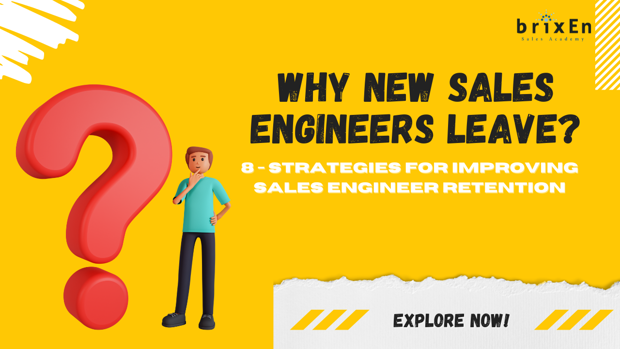 Why New Sales Engineers Leave: Managerial Responsibility and Retention Strategies
